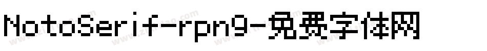 NotoSerif-rpn9字体转换