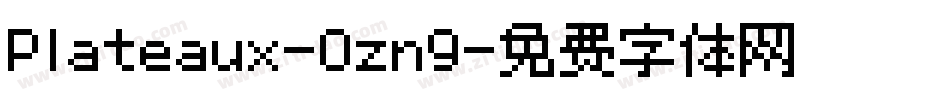 Plateaux-0zn9字体转换