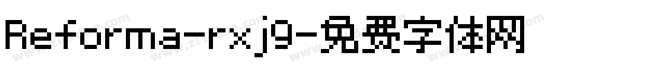 Reforma-rxj9字体转换
