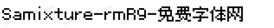 Samixture-rmR9字体转换