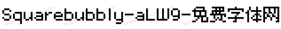 Squarebubbly-aLW9字体转换
