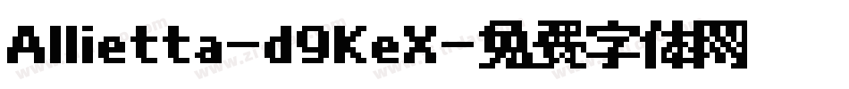 Allietta-d9KeX字体转换
