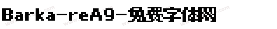 Barka-reA9字体转换