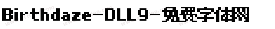 Birthdaze-DLL9字体转换