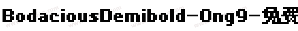 BodaciousDemibold-0ng9字体转换