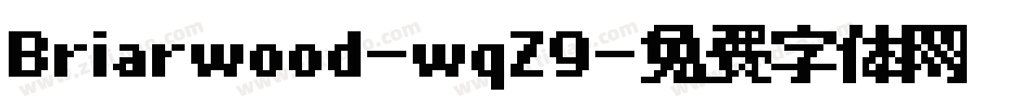 Briarwood-wqZ9字体转换