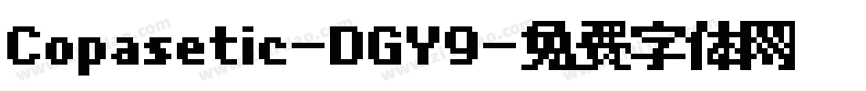 Copasetic-DGY9字体转换