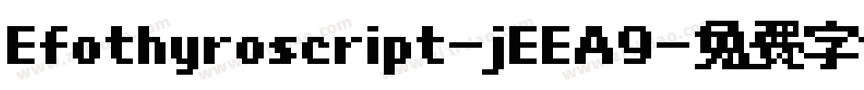 Efothyroscript-jEEA9字体转换