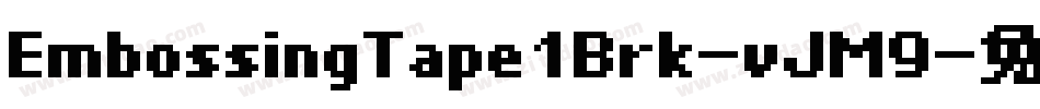 EmbossingTape1Brk-vJM9字体转换