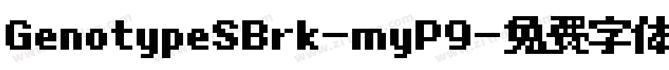 GenotypeSBrk-myP9字体转换