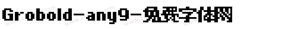 Grobold-any9字体转换