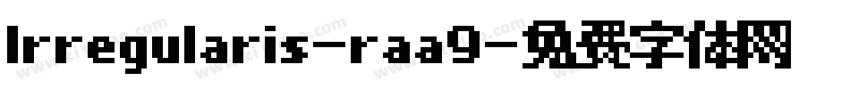 Irregularis-raa9字体转换