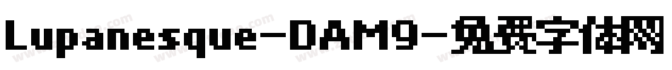 Lupanesque-DAM9字体转换