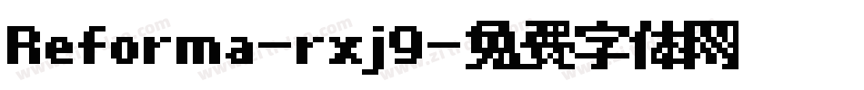 Reforma-rxj9字体转换