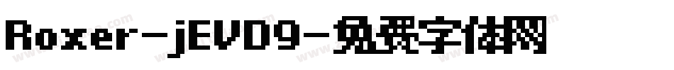 Roxer-jEVD9字体转换