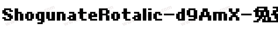 ShogunateRotalic-d9AmX字体转换