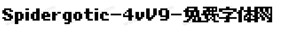 Spidergotic-4vV9字体转换