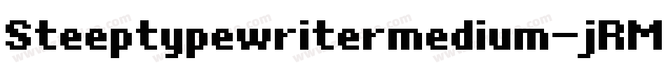 Steeptypewritermedium-jRM9字体转换