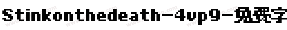 Stinkonthedeath-4vp9字体转换