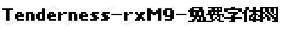 Tenderness-rxM9字体转换