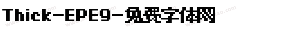 Thick-EPE9字体转换