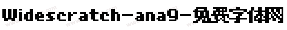 Widescratch-ana9字体转换