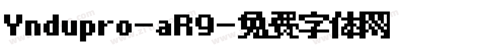 Yndupro-aR9字体转换