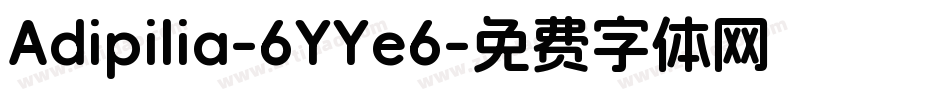 Adipilia-6YYe6字体转换