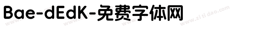 Bae-dEdK字体转换