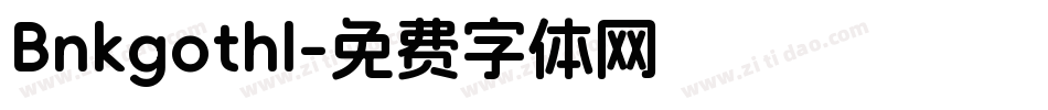 Bnkgothl字体转换
