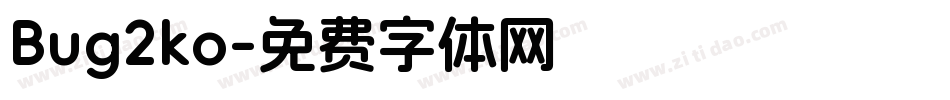 Bug2ko字体转换