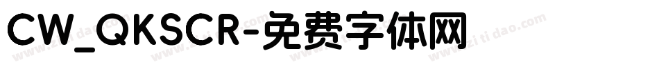 CW_QKSCR字体转换
