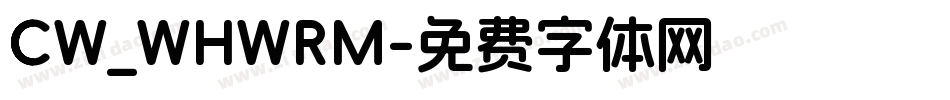 CW_WHWRM字体转换