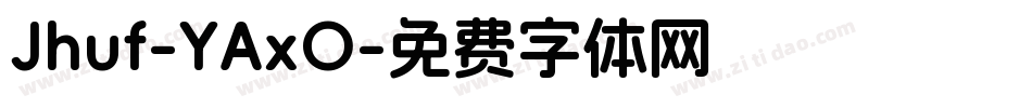 Jhuf-YAxO字体转换