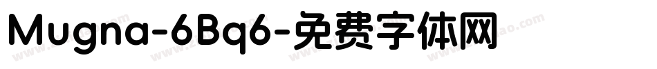 Mugna-6Bq6字体转换