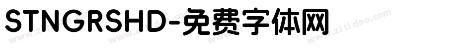 STNGRSHD字体转换