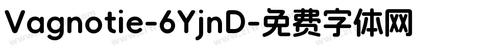 Vagnotie-6YjnD字体转换