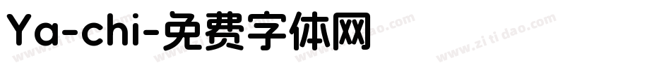 Ya-chi字体转换