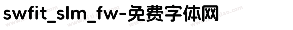 swfit_slm_fw字体转换