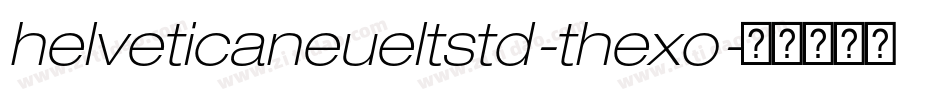 helveticaneueltstd-thexo字体转换