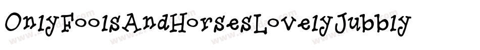 OnlyFoolsAndHorsesLovelyJubbly-M22x字体转换