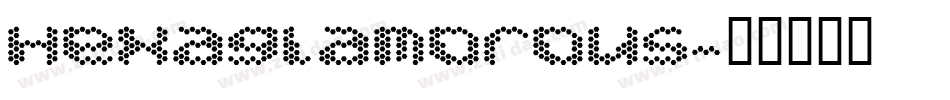 Hexaglamorous字体转换