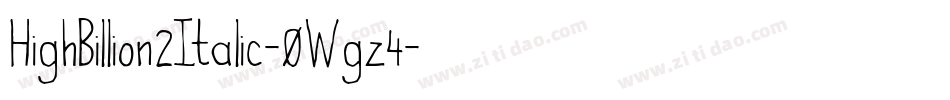 HighBillion2Italic-0Wgz4字体转换