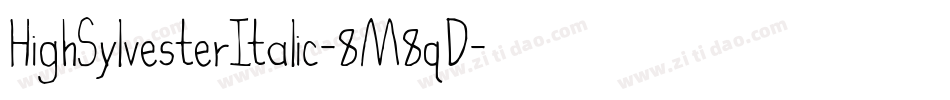 HighSylvesterItalic-8M8qD字体转换