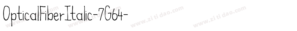 OpticalFiberItalic-7G64字体转换