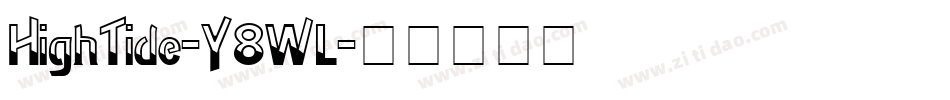 HighTide-Y8WL字体转换