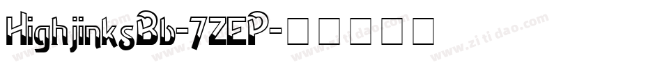 HighjinksBb-7ZEP字体转换