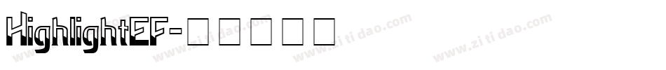 HighlightEF字体转换