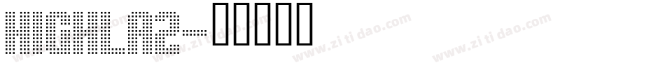 HIGHLA2字体转换