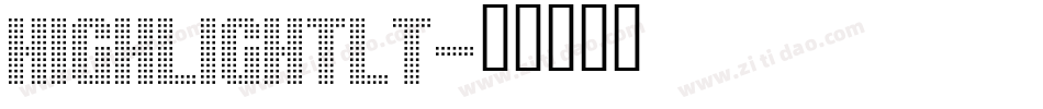 HighlightLT字体转换